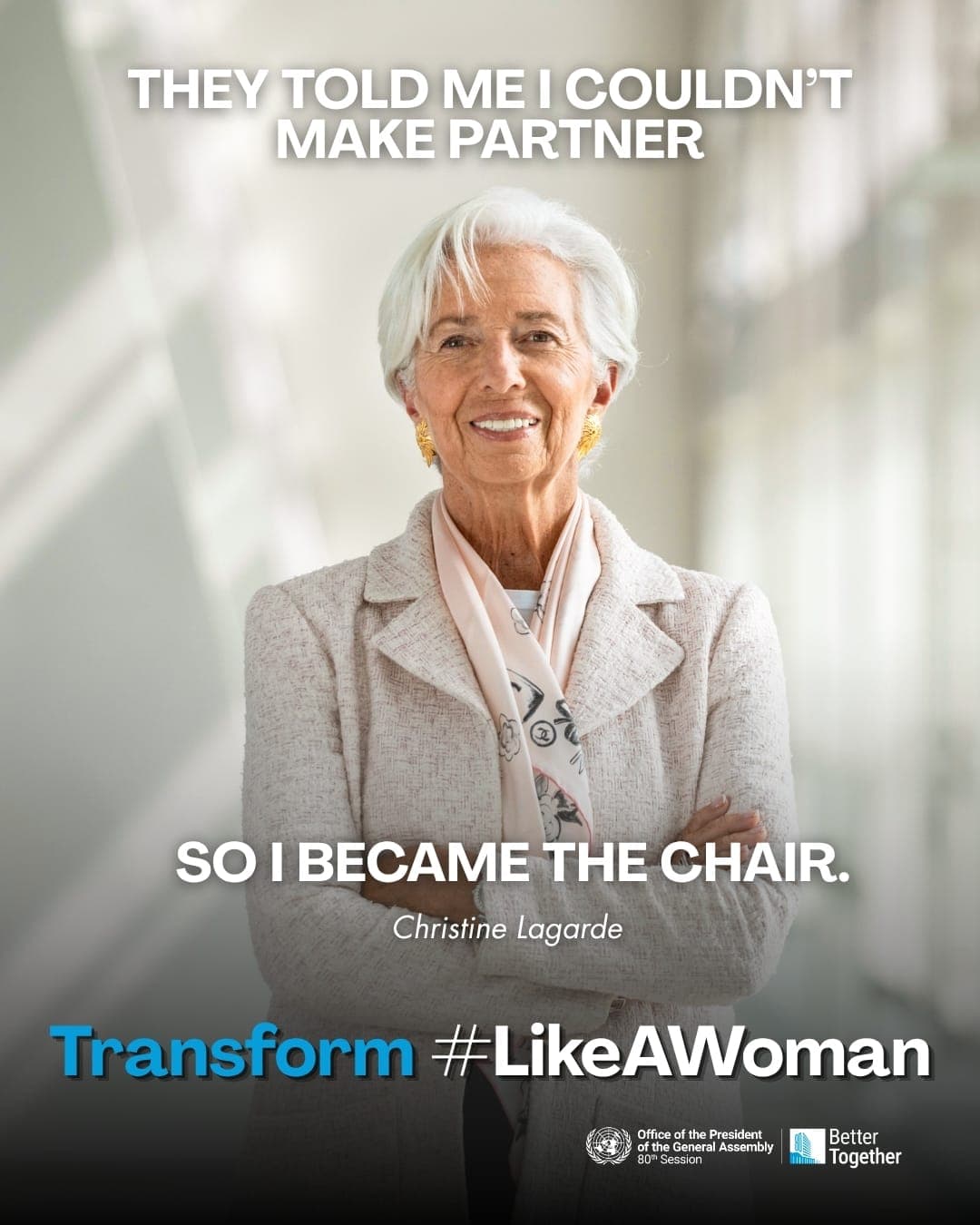 Christine Lagarde stands with her arms folded in a #LikeAWoman campaign portrait about becoming the chair after being told she could not make partner.